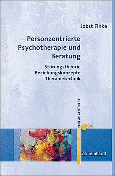 Personzentrierte Psychotherapie und Beratung