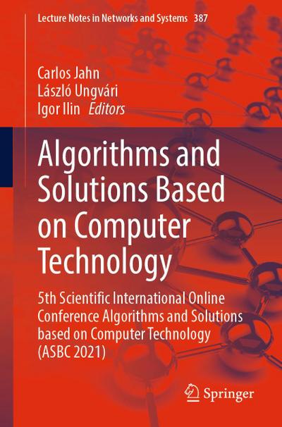 Algorithms and Solutions Based on Computer Technology