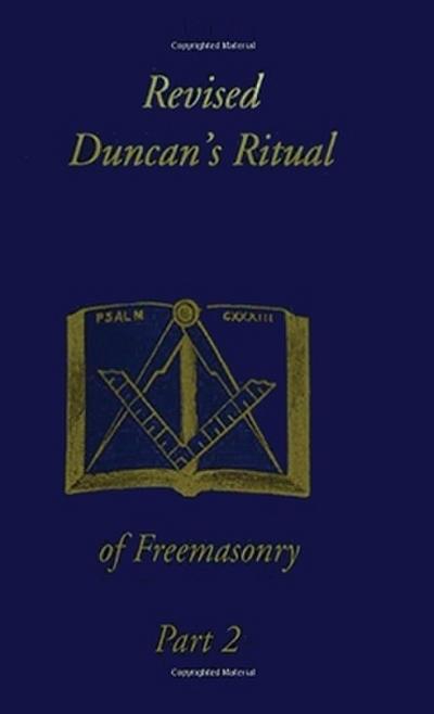 Revised Duncan’s Ritual Of Freemasonry Part 2 (Revised) Hardcover