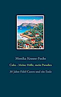 Cuba - Meine Hölle, mein Paradies