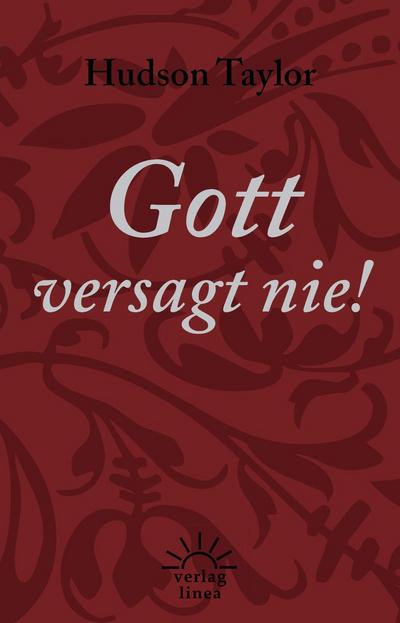 Gott versagt nie!