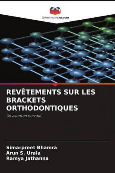 REVÊTEMENTS SUR LES BRACKETS ORTHODONTIQUES