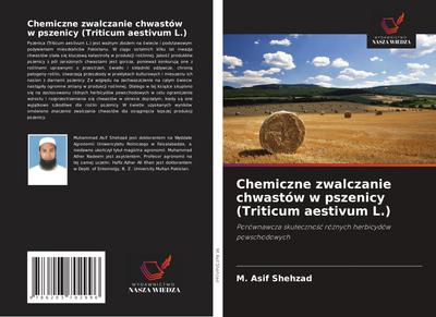 Chemiczne zwalczanie chwastów w pszenicy (Triticum aestivum L.)