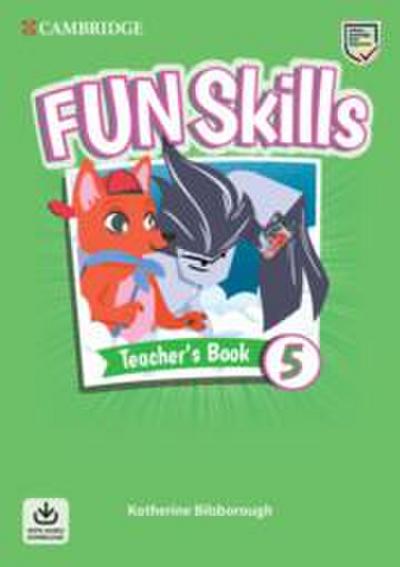 Fun Skills Level 5 Teacher’s Book with Audio Download