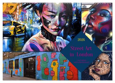 Street Art in London - cool, stylisch und hochprofessionell (Wandkalender 2026 DIN A2 quer), CALVENDO Monatskalender