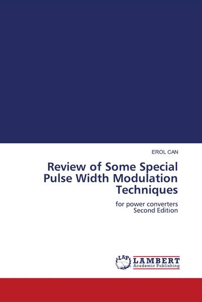 Review of Some Special Pulse Width Modulation Techniques