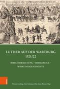 Luther auf der Wartburg 1521/22