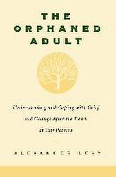 The Orphaned Adult