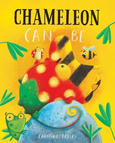 Chameleon Can Be
