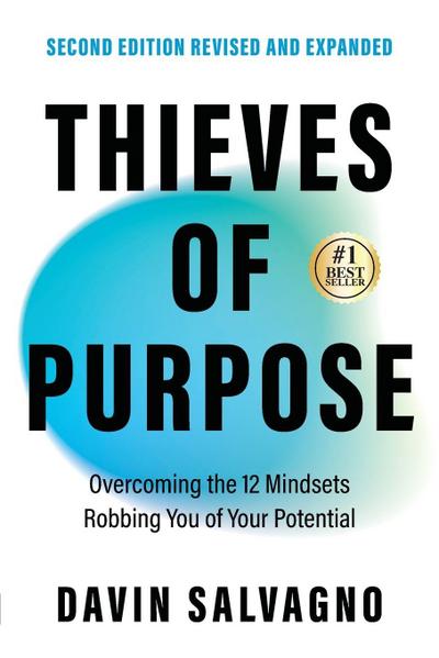 Thieves of Purpose (Second Edition Revised and Expanded)