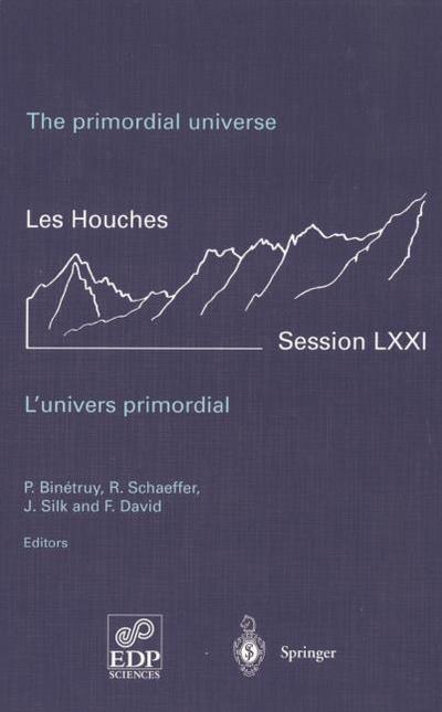 The primordial universe - L’univers primordial