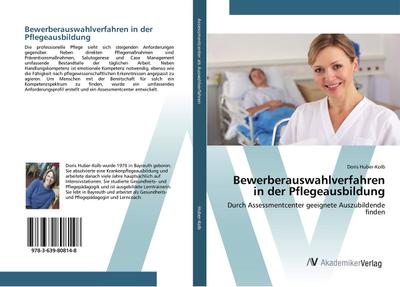 Bewerberauswahlverfahren in der Pflegeausbildung