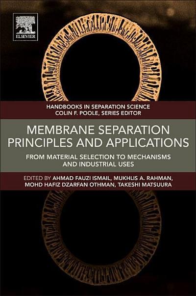Membrane Separation Principles and Applications