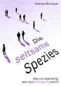 Die seltsame Spezies
