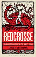 Redcrosse: Remaking Religious Poetry for Today’s World
