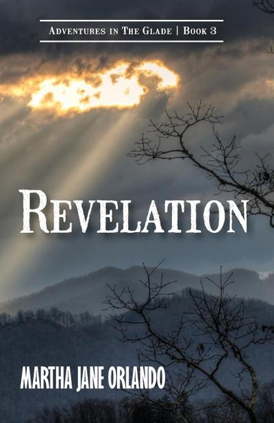Revelation Adventures in the Glade Book 3
