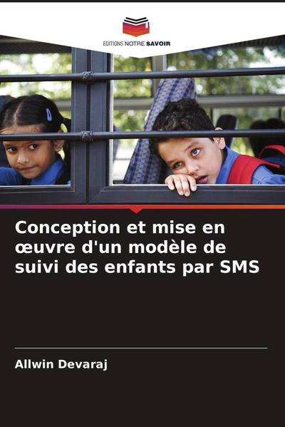 Conception et mise en ¿uvre d’un modèle de suivi des enfants par SMS