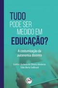 TUDO PODE SER MEDIDO EM EDUCAÇÃO?