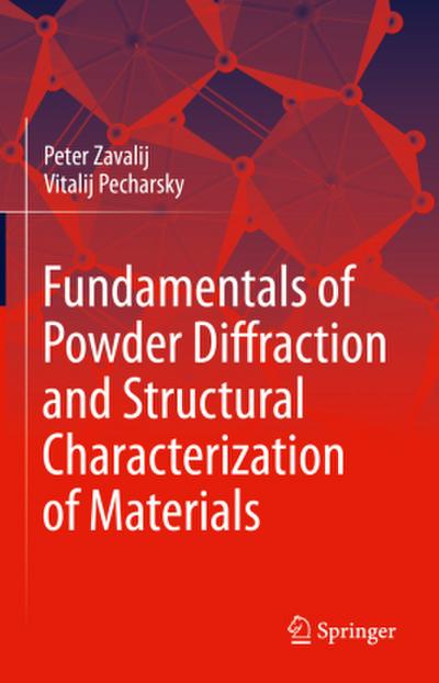 Fundamentals of Powder Diffraction and Structural Characterization of Materials