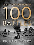 History of War in 100 Battles