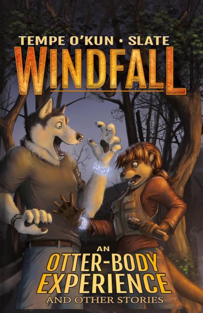 Windfall - An Otter-Body Experience and Other Stories