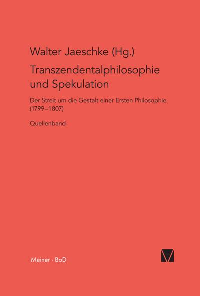 Transzendentalphilosophie und Spekulation. Quellen