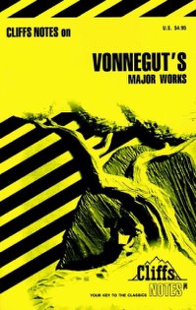 CliffsNotes on Vonnegut`s Major Works