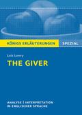 The Giver von Lois Lowry - Textanalyse und Interpretation