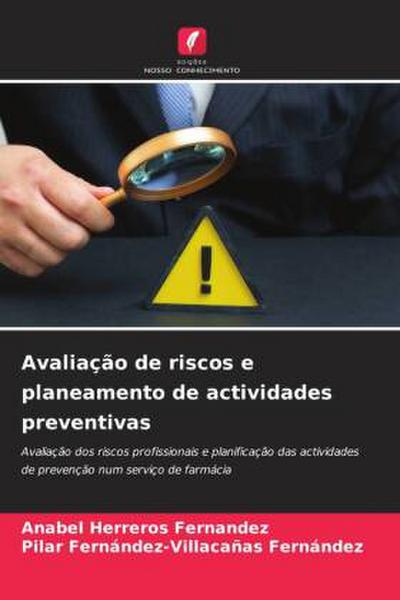 Avaliação de riscos e planeamento de actividades preventivas