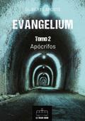 Evangelium - Tomo 2 - Apócrifos