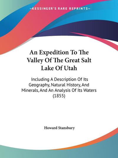 An Expedition To The Valley Of The Great Salt Lake Of Utah