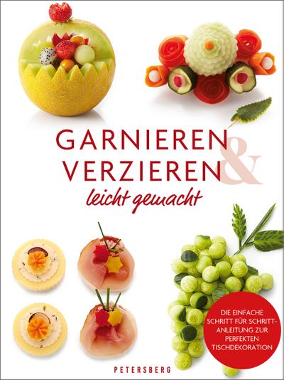 Garnieren & Verzieren leicht gemacht