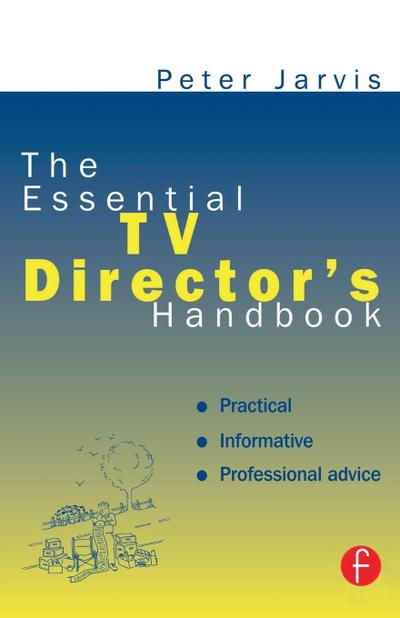 The Essential TV Director’s Handbook