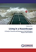 Living in a Hazardscape