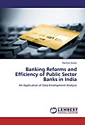 Banking Reforms and Efficiency of Public Sector Banks in India