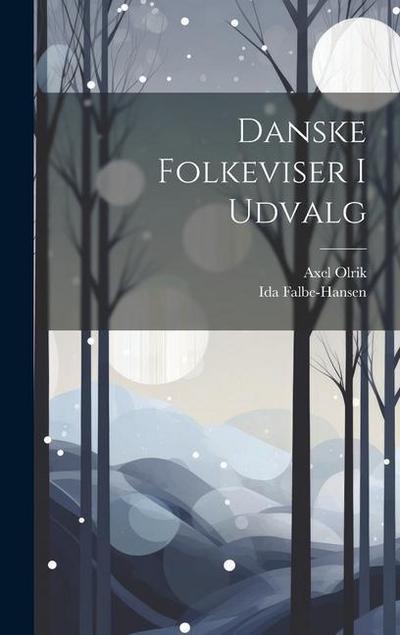 Danske Folkeviser I Udvalg