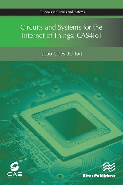 Circuits and Systems for the Internet of Things