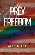 The Prey of Freedom