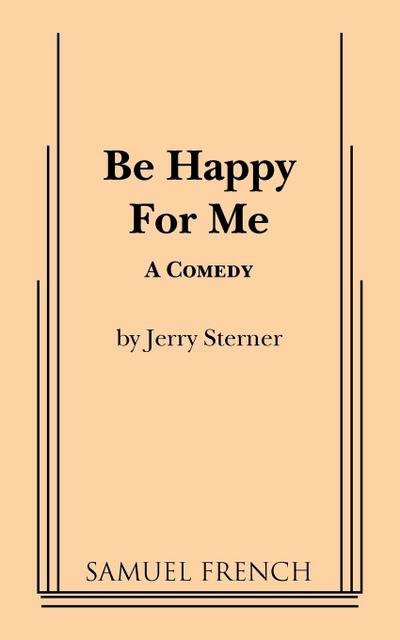 Be Happy for Me