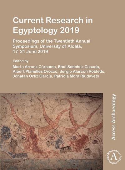 Current Research in Egyptology 2019