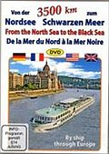 Von der Nordsee zum Schwarzen Meer. From the Noth Sea to the Black Sea. De la Mer du Nord à la Mer Noire, 1 DVD - Müller