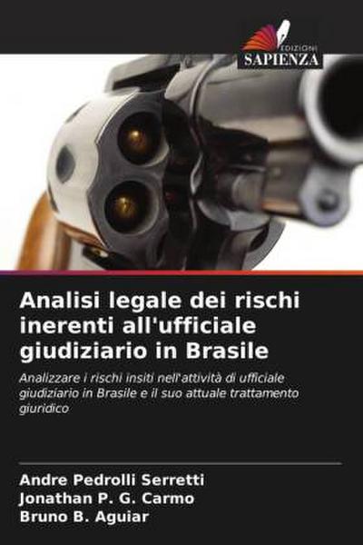 Analisi legale dei rischi inerenti all’ufficiale giudiziario in Brasile