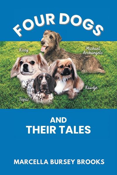 Four Dogs and Their Tales