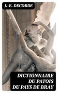 Dictionnaire du patois du pays de Bray
