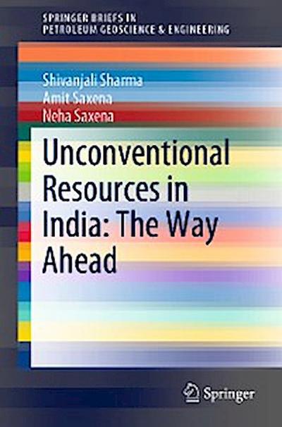 Unconventional Resources in India: The Way Ahead