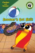 Snoozer’s Got Skill