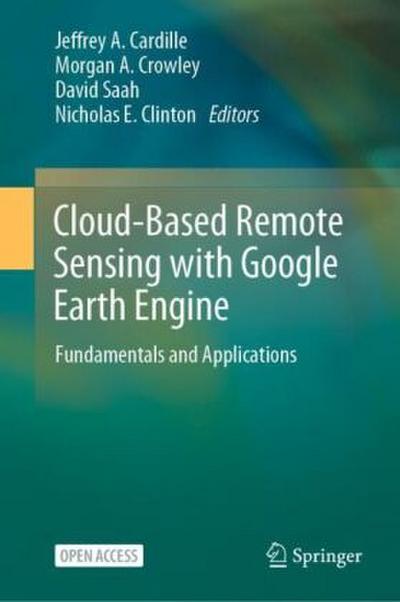 Cloud-Based Remote Sensing with Google Earth Engine, m. 2 Buch
