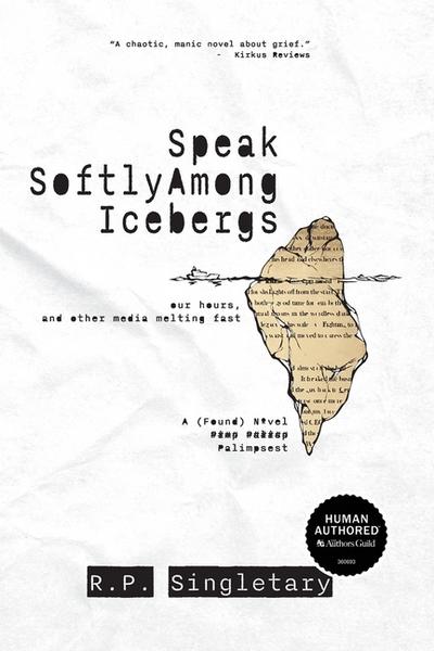 Speak Softly Among Icebergs