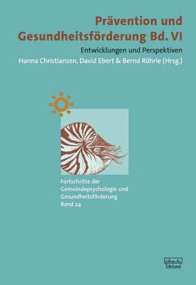 Prävention und Gesundheitsförderung VI