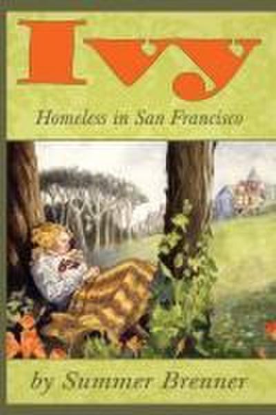 Ivy, Homeless in San Francisco